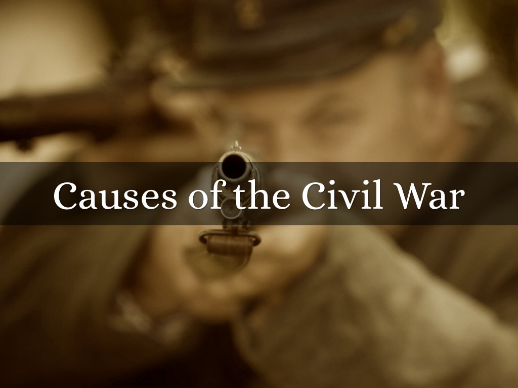 Causes Of The Civil War