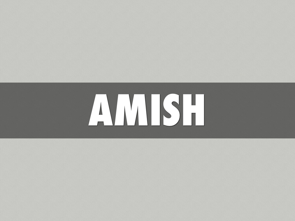 Amish