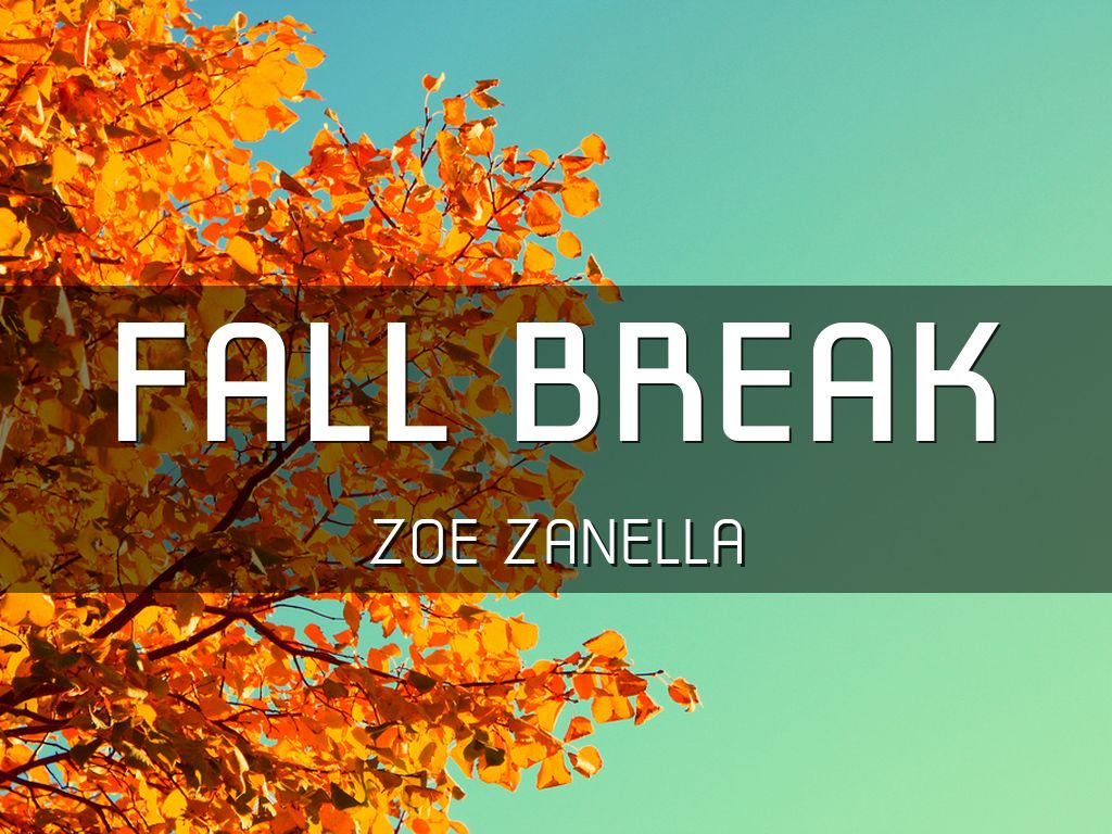 Fall Break