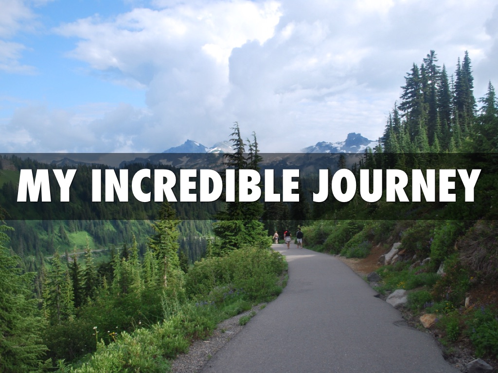 My Incredible Journey