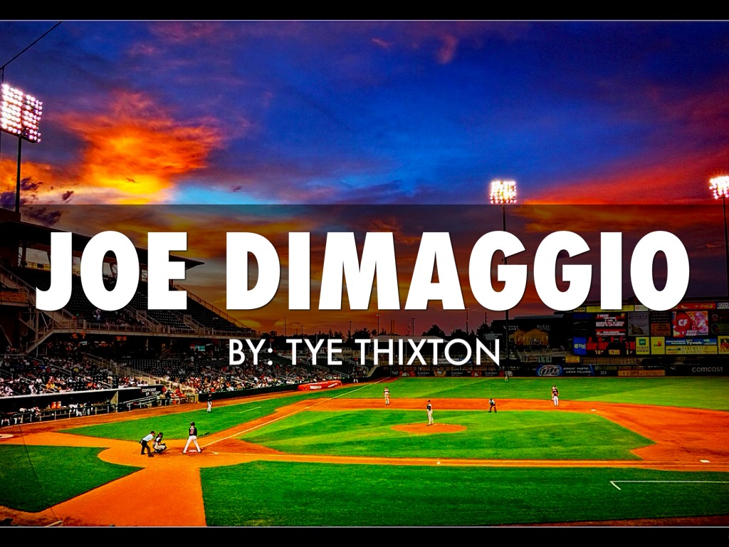 Joe DiMaggio Outline
