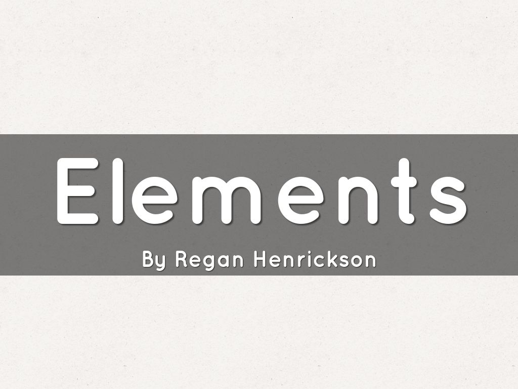 Elements