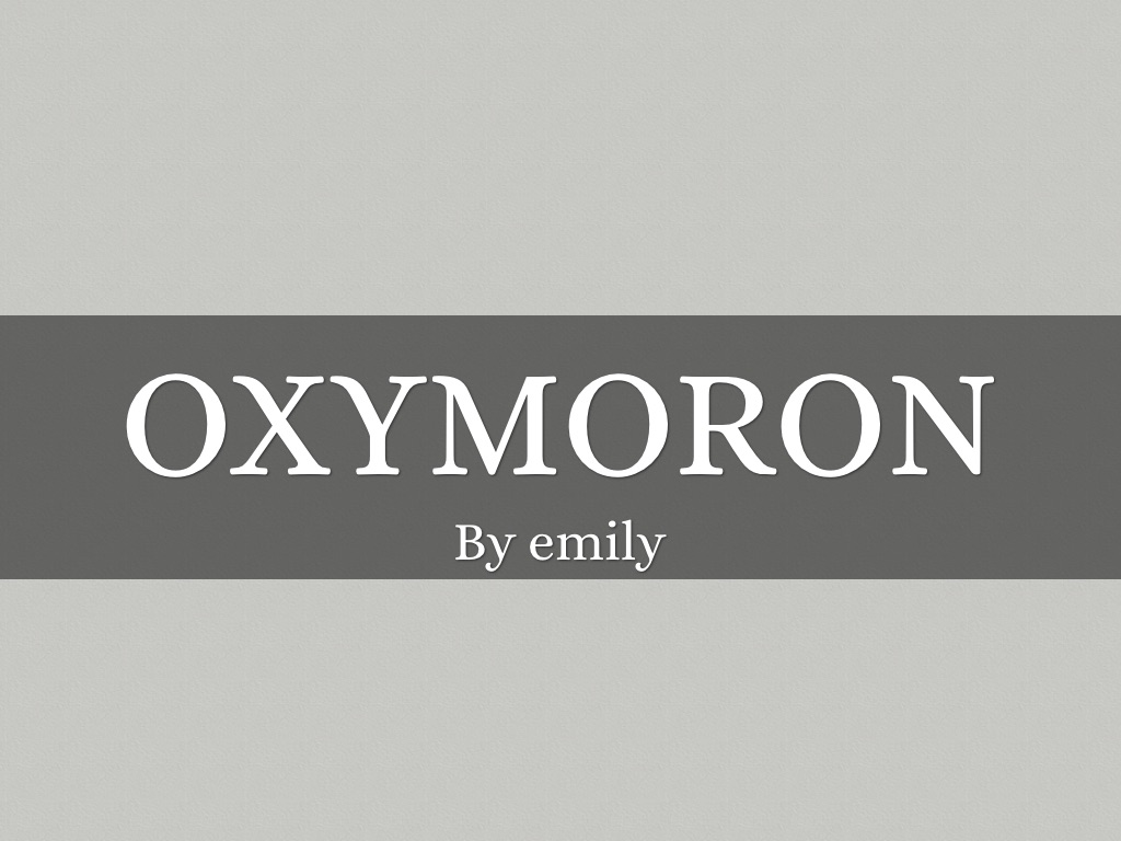 Oxymoron 