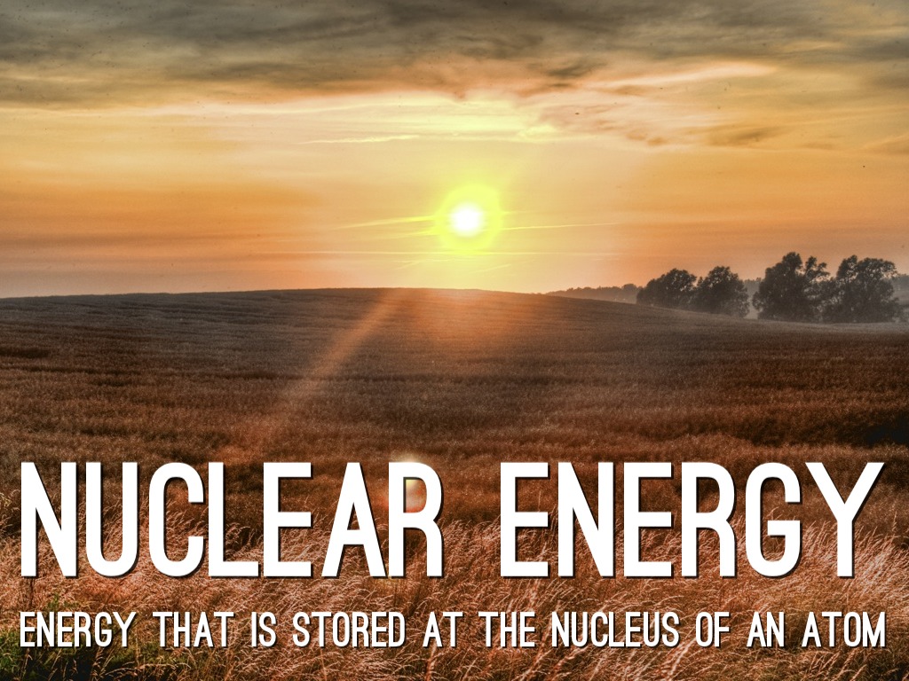 Examples Of Nuclear Energy | Examples and Forms