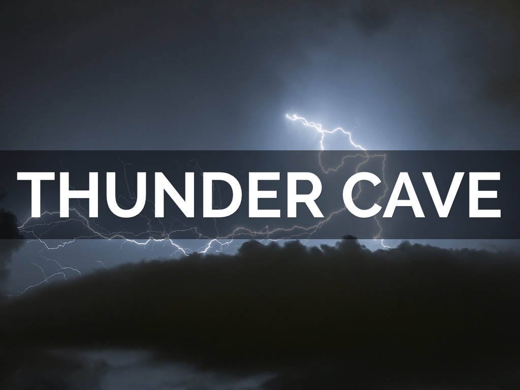 Thunder Cave Project