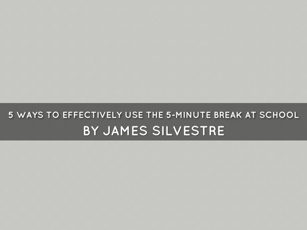 5 Minute Transition- James S.