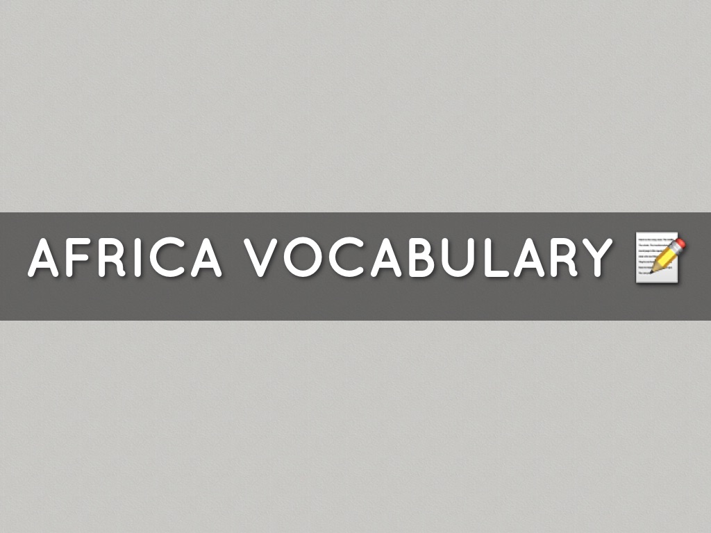 Africa Vocabulary 