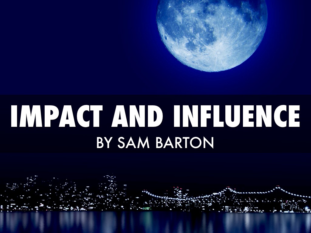 Impact & Influence