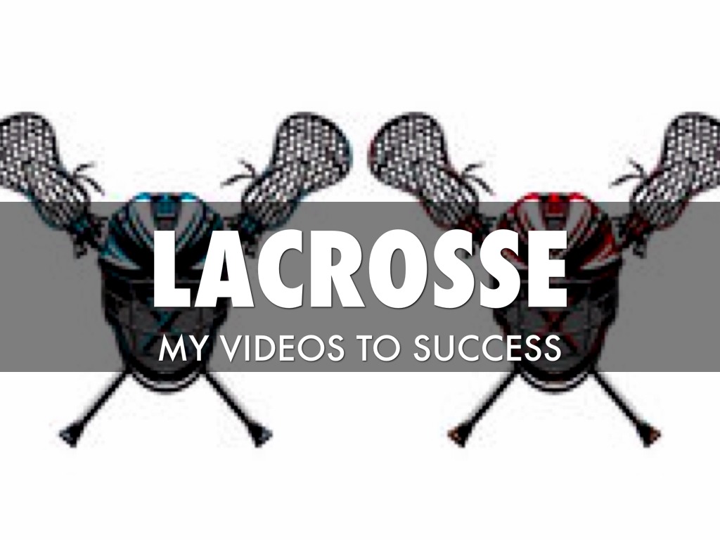Lacrosse. 