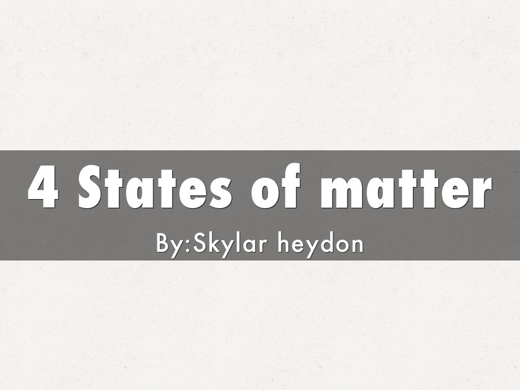 4 States of matter
