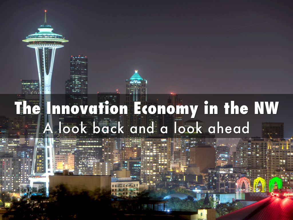 The Innovation Economy in the NW