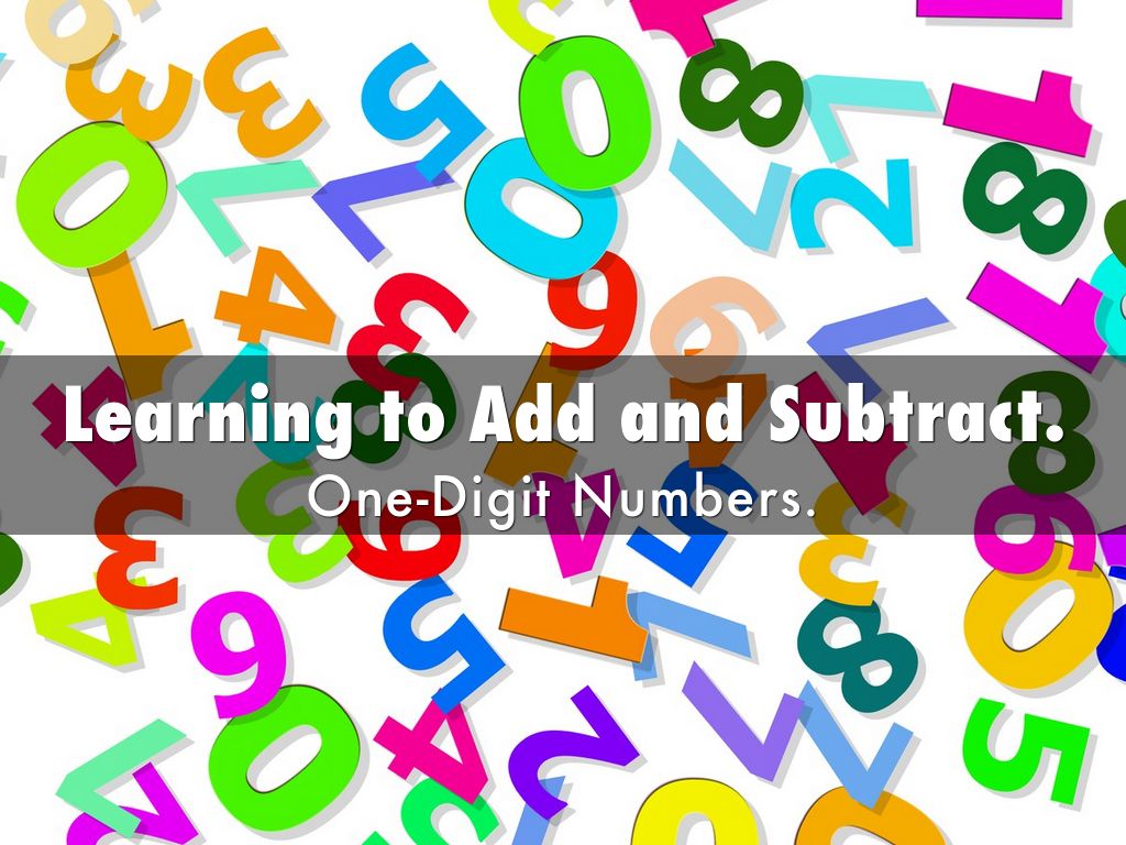 Learning to Add and Subtract.