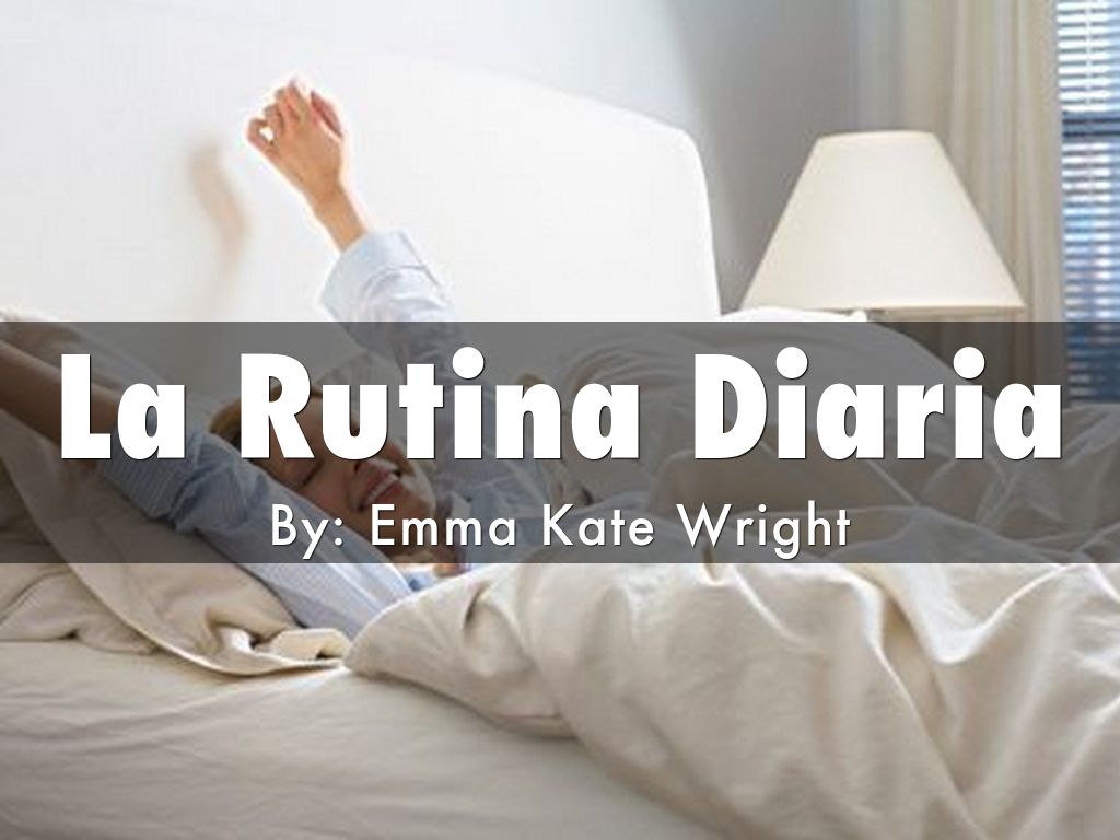 La Rutina Diaria