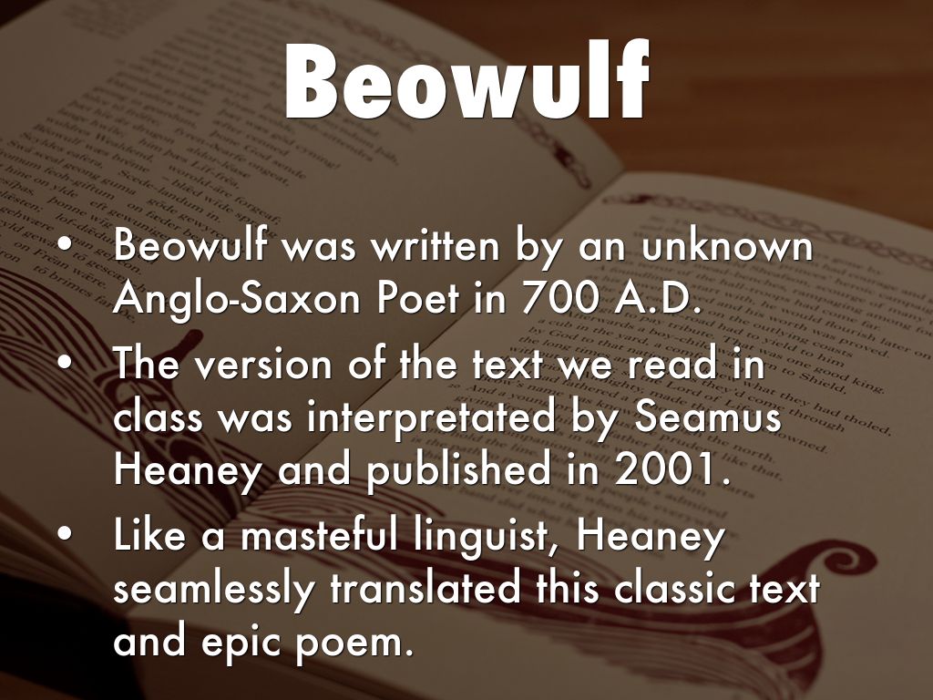 a literary analysis of the epic poem beowulf written by an unknown anglo saxon author Beowulf: an epic poem beowulf is the first and best example of anglo-saxon or english literature to withstand the test of time the epic poem of beowulf was thought to have been written by a northumbrian monk between the eighth and eleventh century. a literary analysis of the epic poem beowulf written by an unknown anglo saxon author Beowulf: an epic poem beowulf is the first and best example of anglo-saxon or english literature to withstand the test of time the epic poem of beowulf was thought to have been written by a northumbrian monk between the eighth and eleventh century.