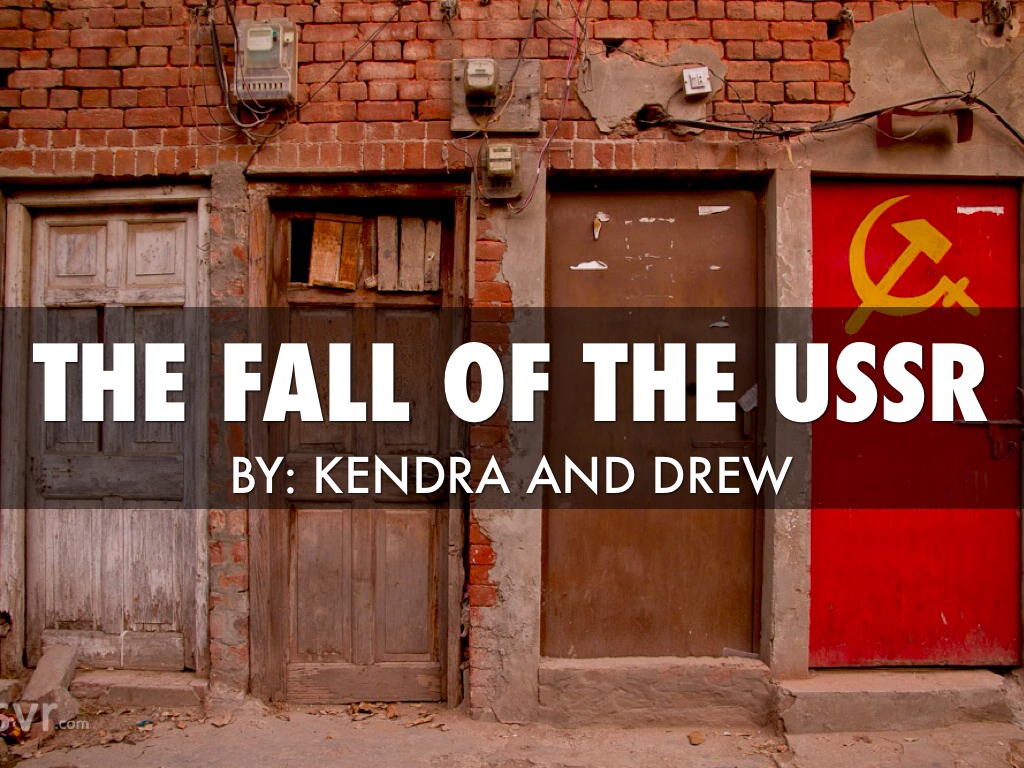 The Fall Of The Soviet Union