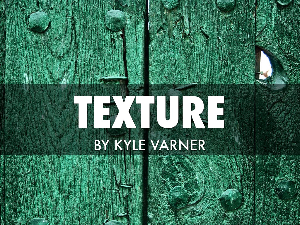 Texture