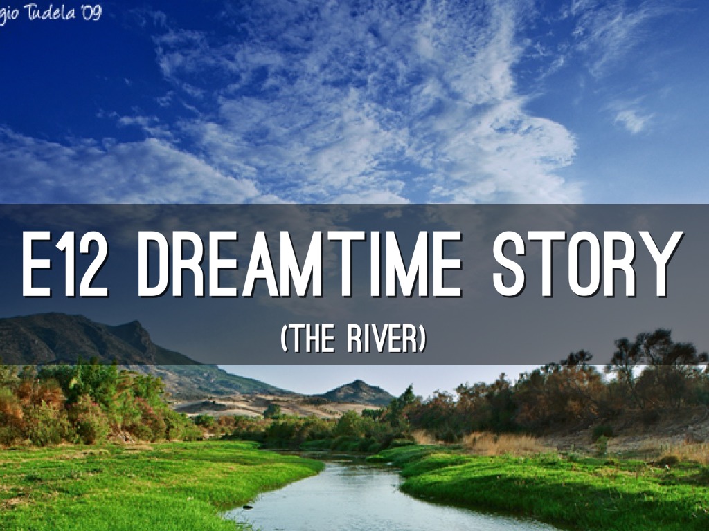 E12-dreamtime Story 