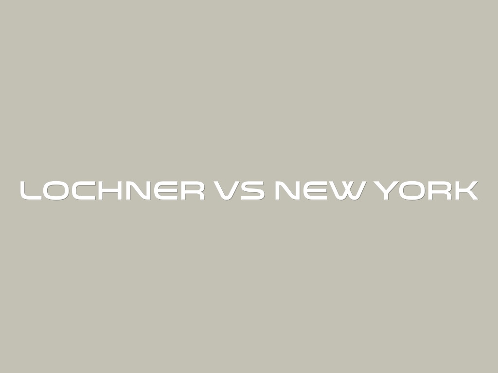 Lochner Vs New York