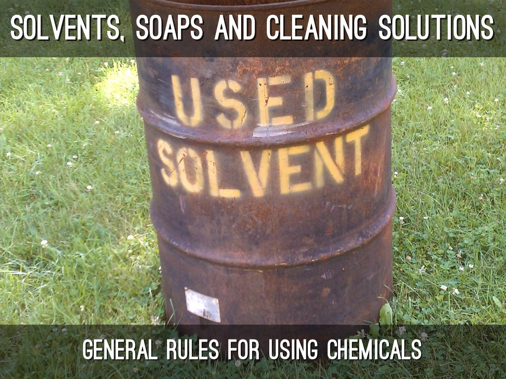 Solvents, soaps And Cleaning Solutions