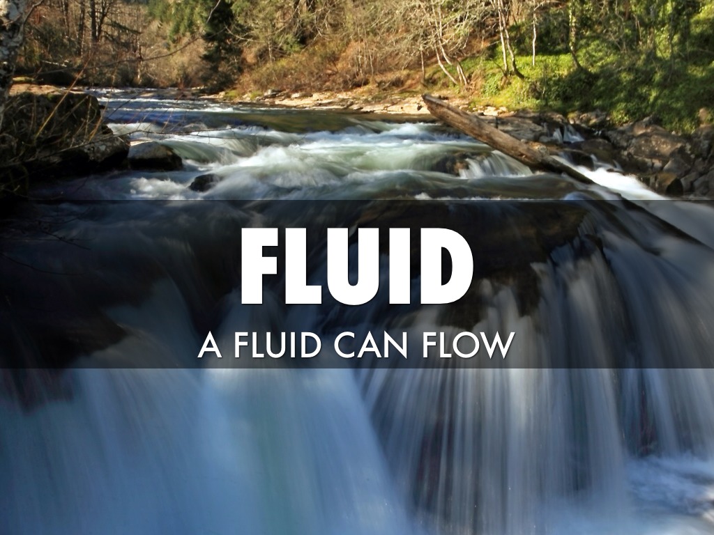 Fluids And Non Fluids