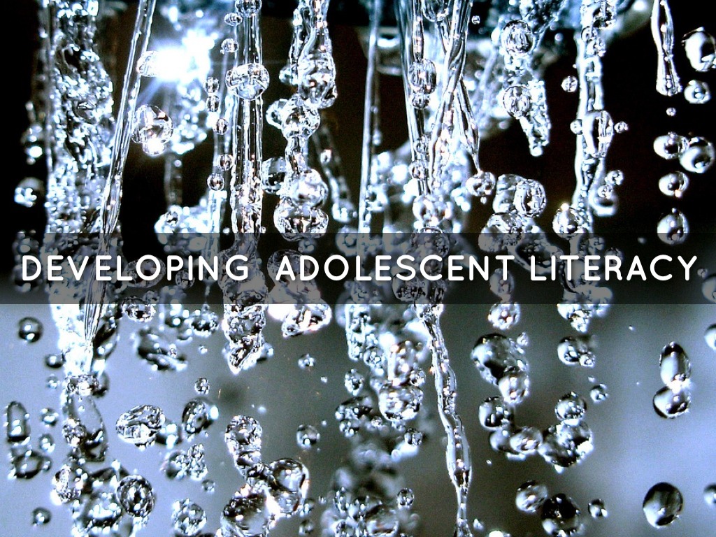 Developing Adolescent Literacy