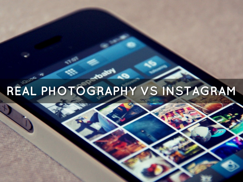 Instagram Vs Real Photography