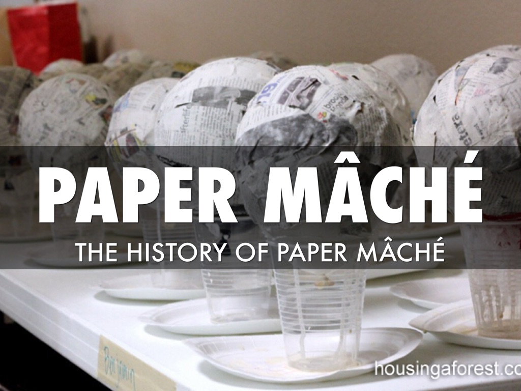 Paper Mâché 