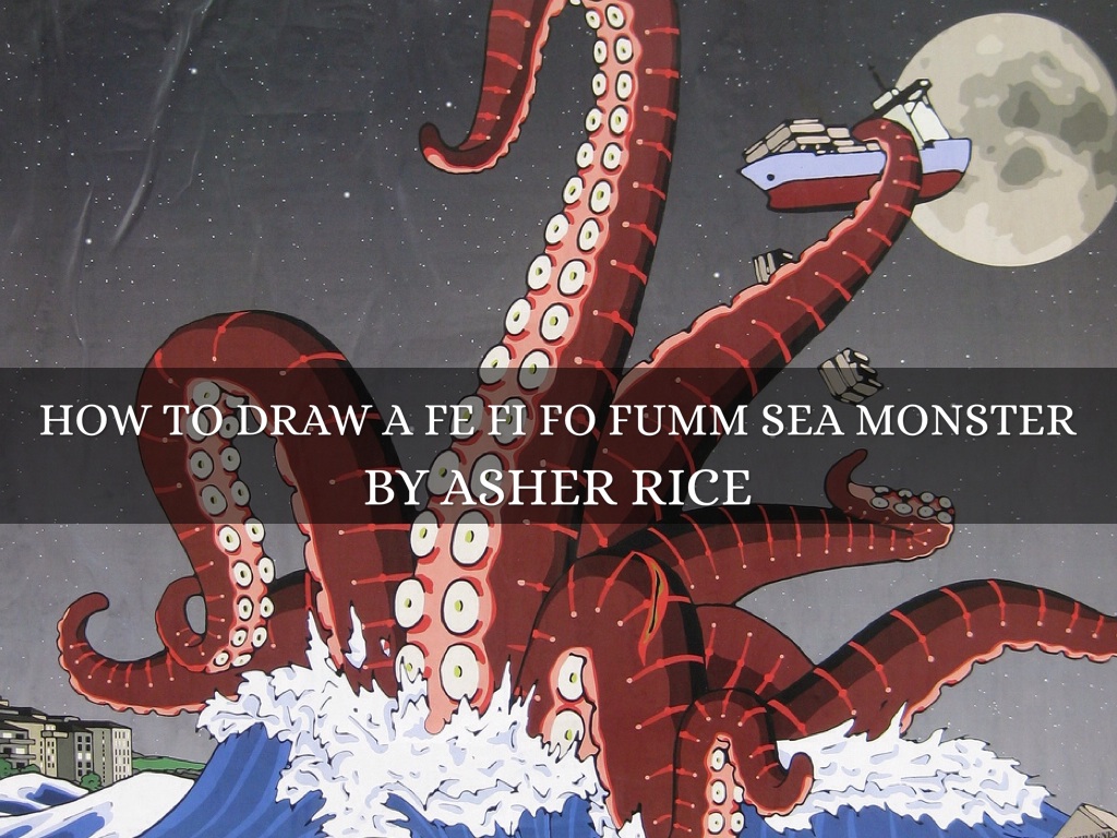 How To Draw A Fe Fi Fo Fum Sea Monster