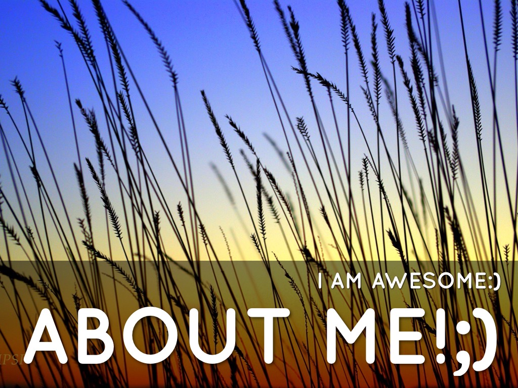 About Me;)