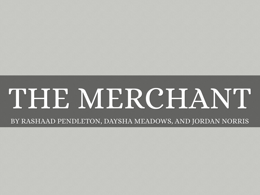 The Merchant