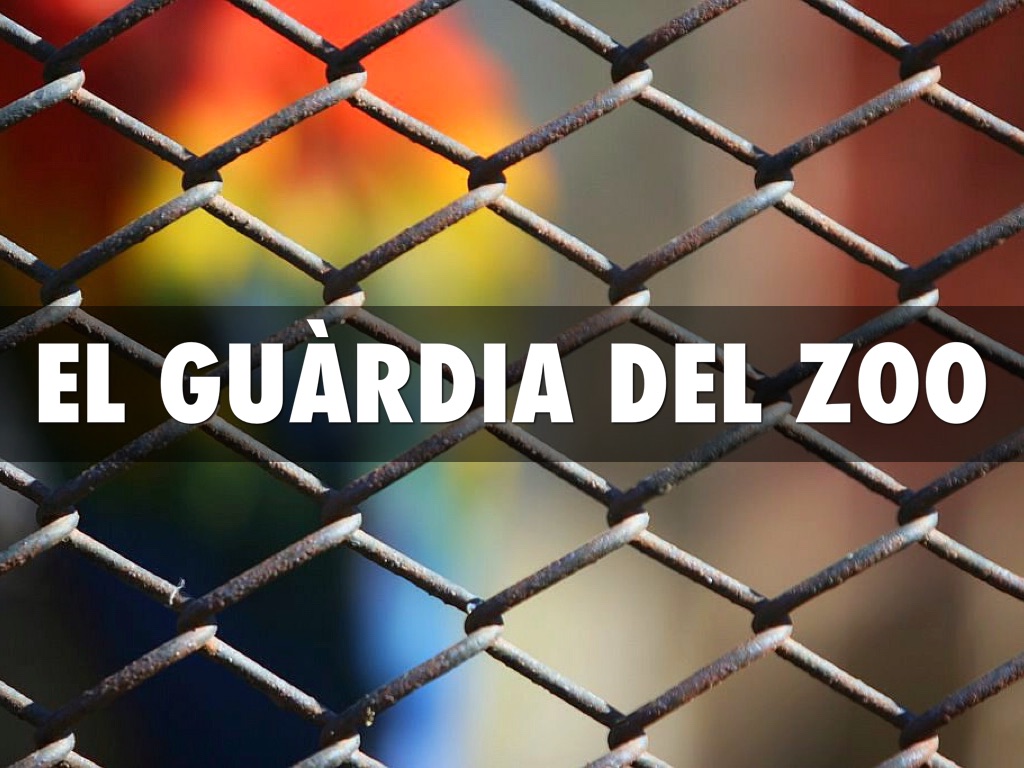 El Guàrdia Del Zoo