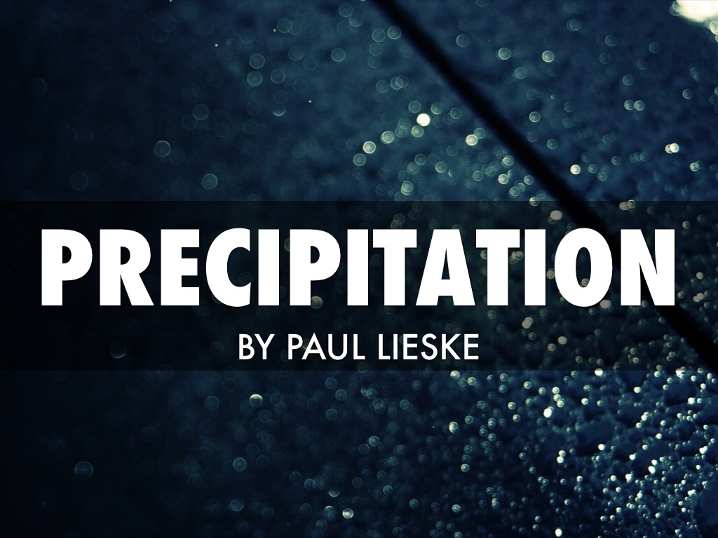 Precipitation