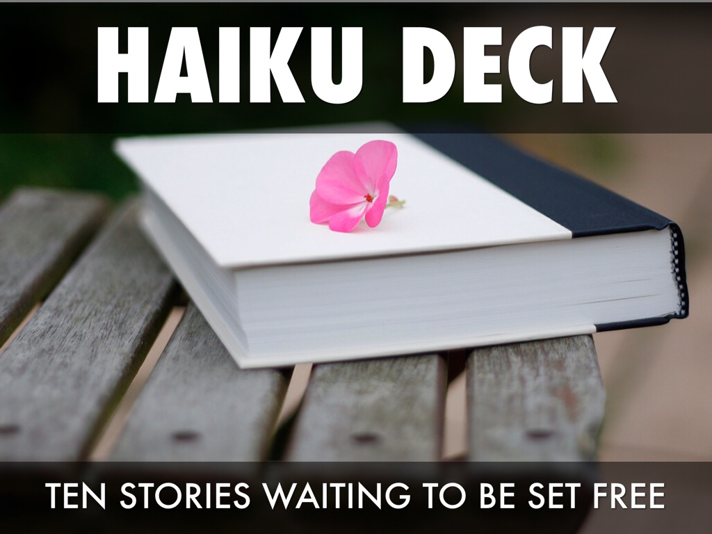 Haiku Deck In Action