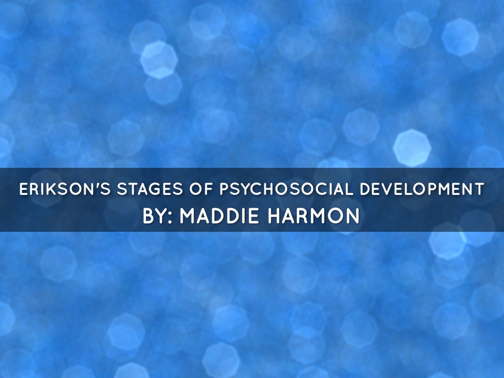 Erikson's Stages Of Psychosocial Development 