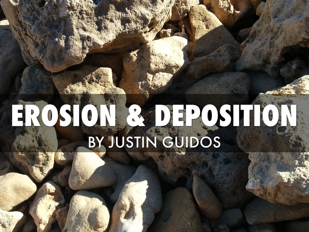 Erosion & Deposition