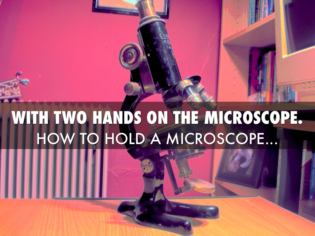 Microscope Care.