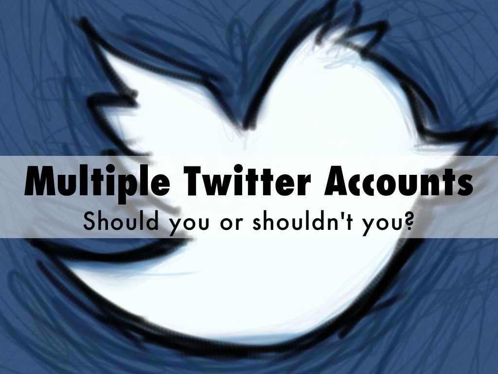 Multiple Twitter Accounts