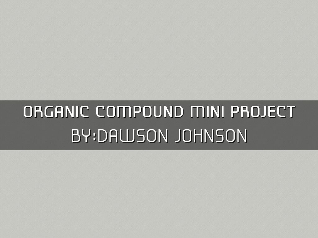 Organic Compound Mini project