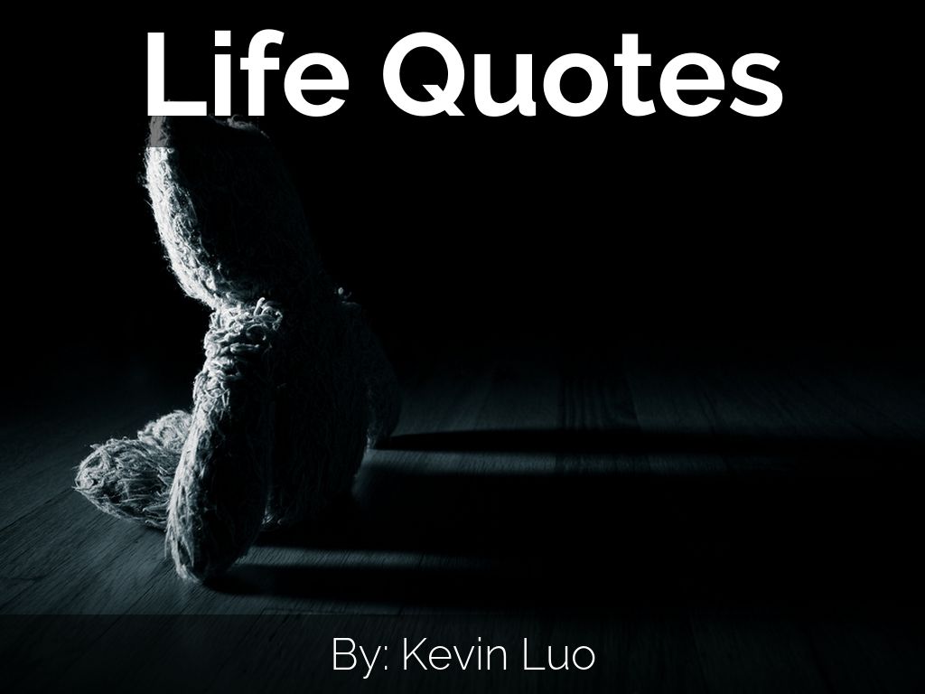 Life Quotes