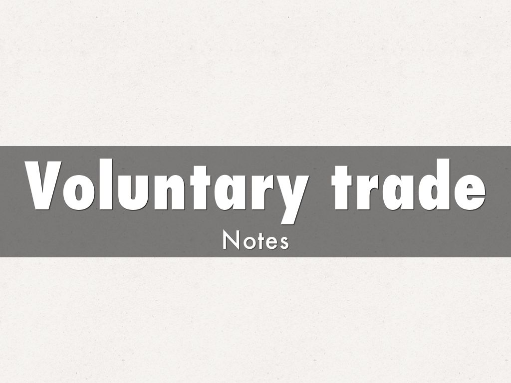 Voluntary trade (McKenzie Kerrigan)