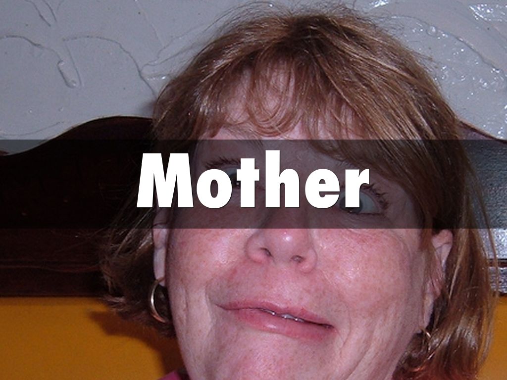 Mother