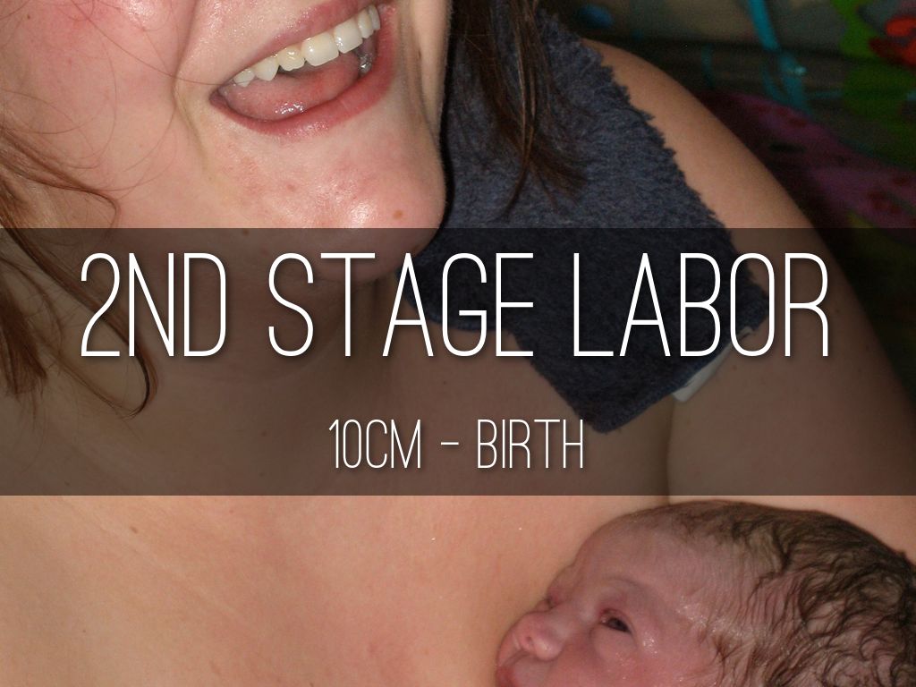2nd Stage Labor