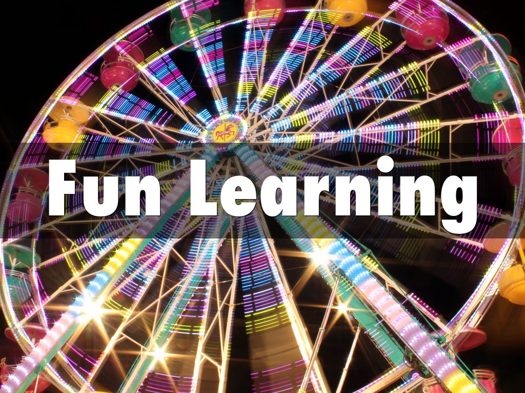 Fun Learning