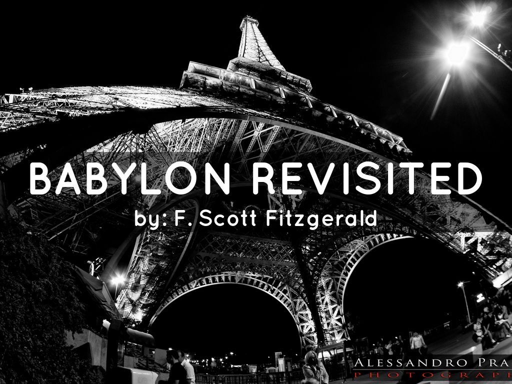 Babylon Revisited by F. Scott Fitzgerald