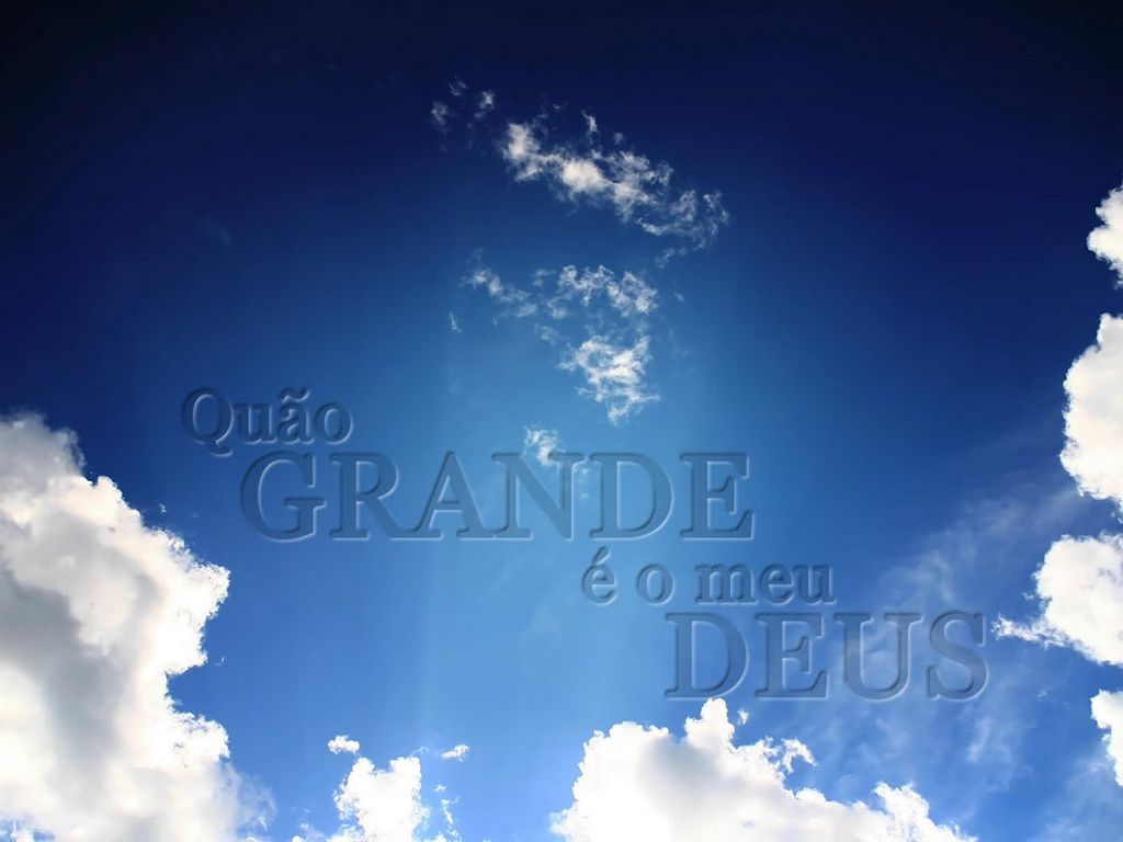 QUAO GRANDE É O MEU DEUS- SLIDE