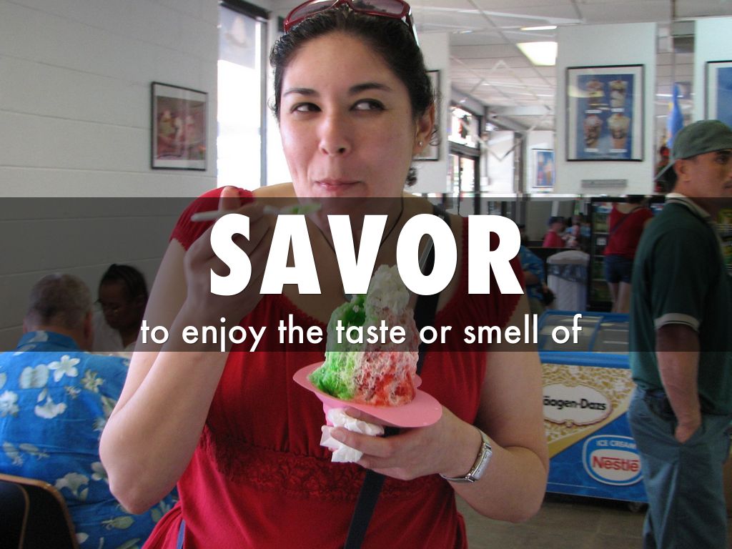 savor