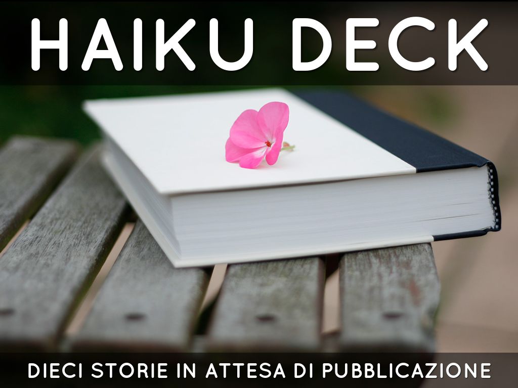 Haiku Deck in azione
