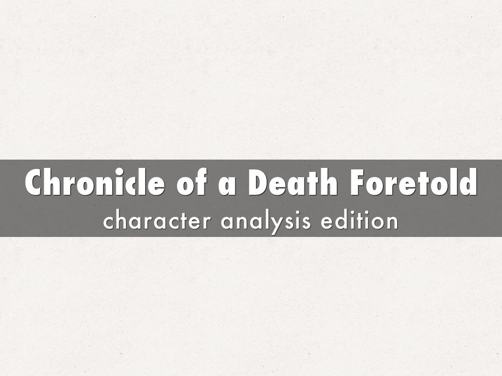 Chronicle of a Death Foretold