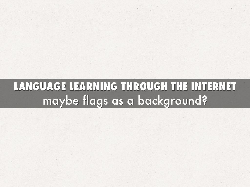 Language learning through the internet
