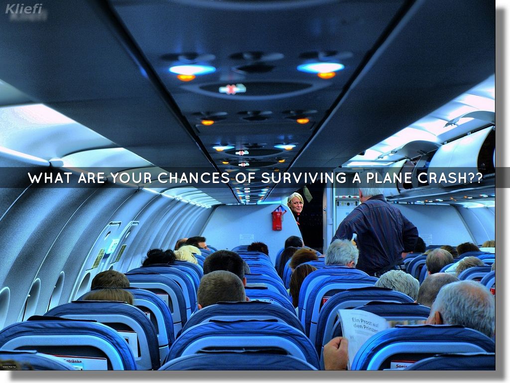 What are your chances of surviving a plane crash?? by